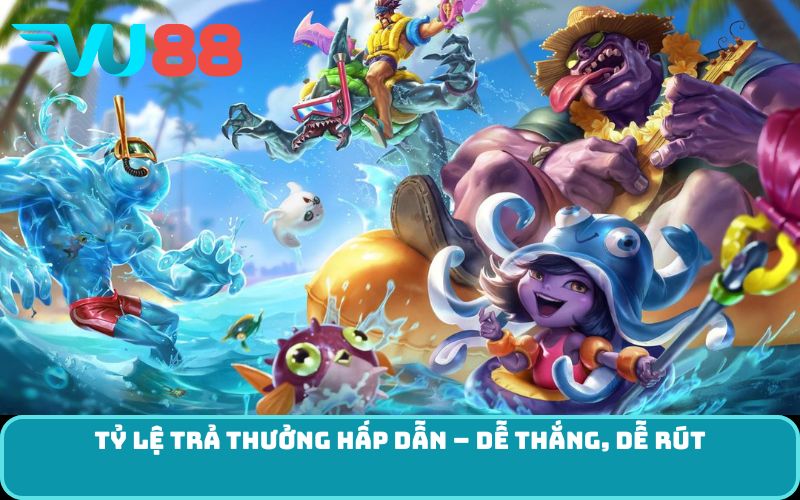 Tỷ lệ trả thưởng hấp dẫn – dễ thắng, dễ rút