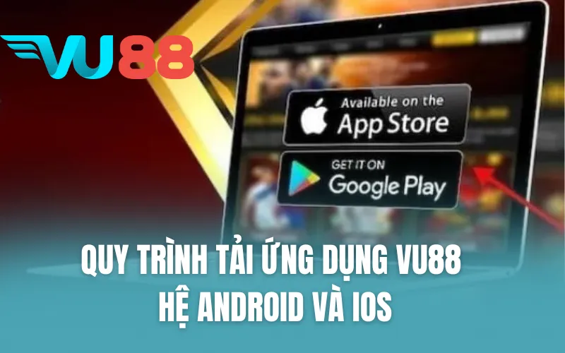 Hướng Dẫn Tải App VU88 về điện thoại