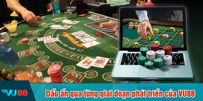 Dấu ấn qua từng giai đoạn phát triển của VU88
