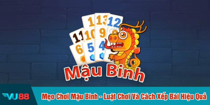 Mẹo chơi Mậu Binh