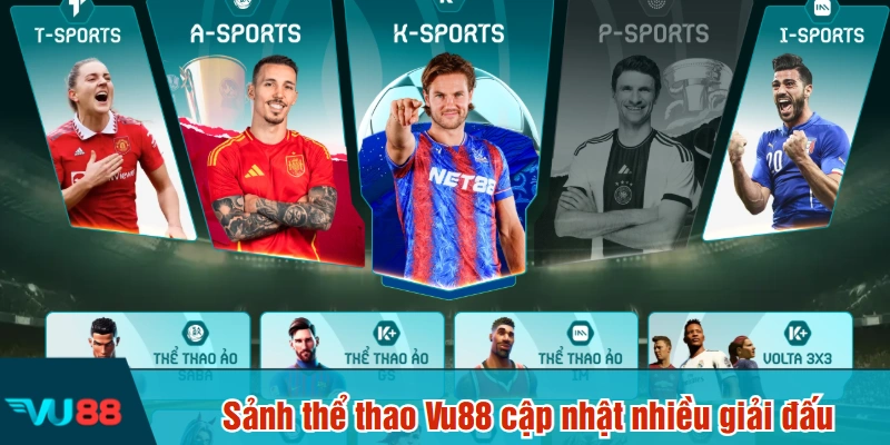 Sảnh thể thao Vu88 cập nhật nhiều giải đấu