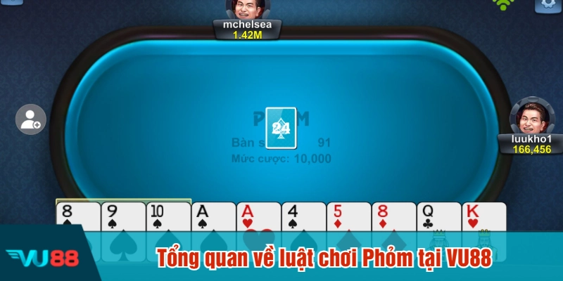 Tổng quan về luật chơi Phỏm tại VU88