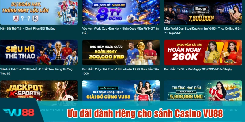Ưu đãi dành riêng cho sảnh Casino VU88