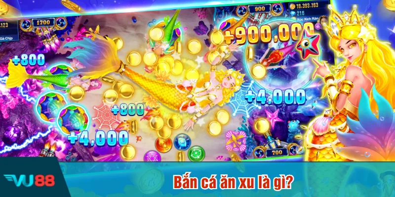 Bắn cá ăn xu là gì?
