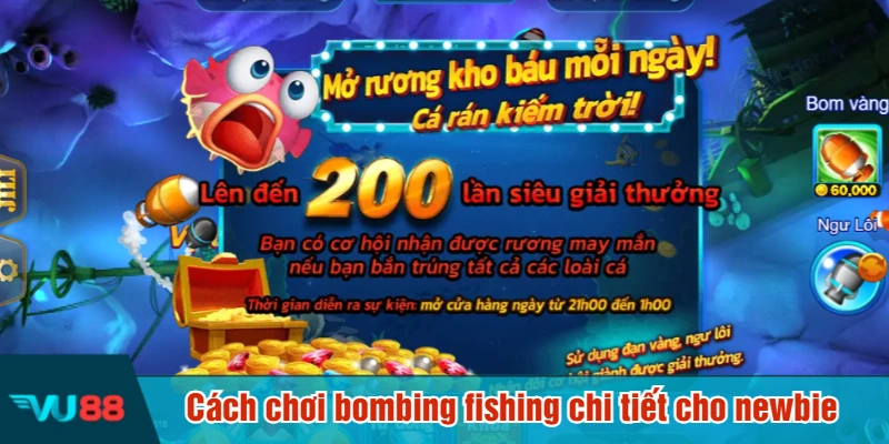 Cách chơi bombing fishing chi tiết cho newbie