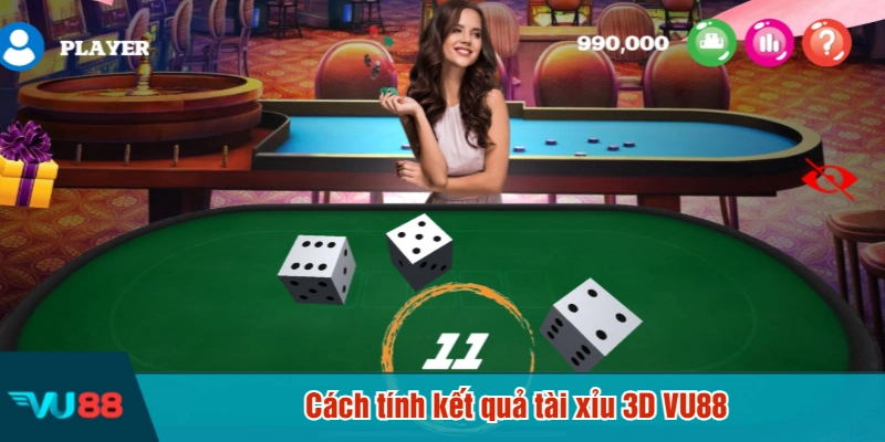Cách tính kết quả tài xỉu 3D VU88
