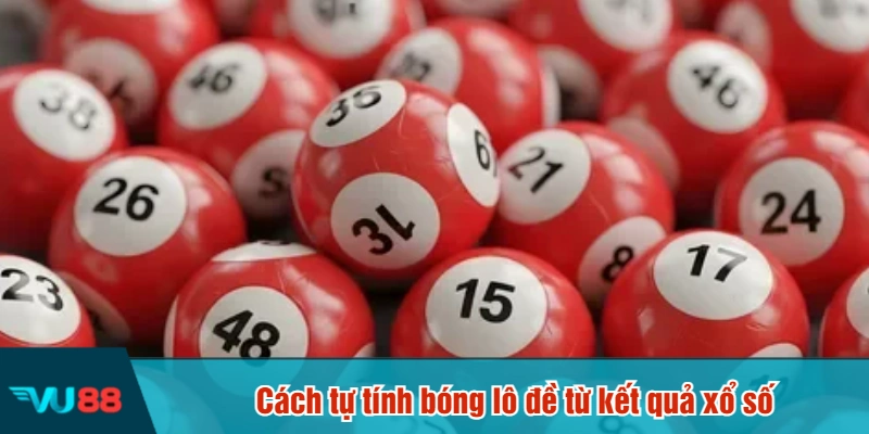 Cách tự tính bóng lô đề từ kết quả xổ số