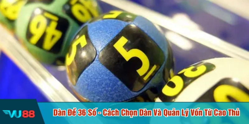 Dàn đề 36 số