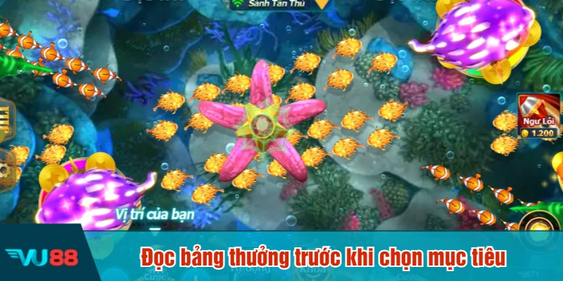 Đọc bảng thưởng trước khi chọn mục tiêu
