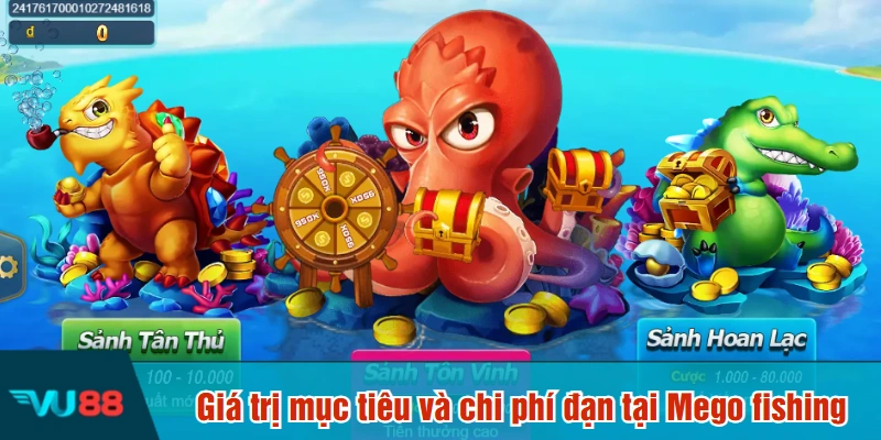 Giá trị mục tiêu và chi phí đạn tại Mego fishing