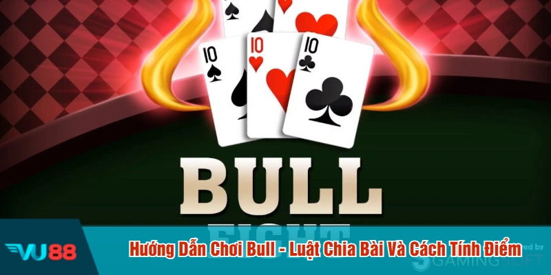 Hướng dẫn chơi bull