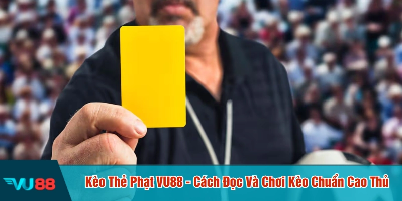 Kèo thẻ phạt