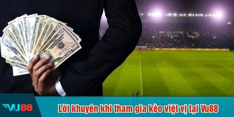 Lời khuyên khi tham gia kèo việt vị tại Vu88
