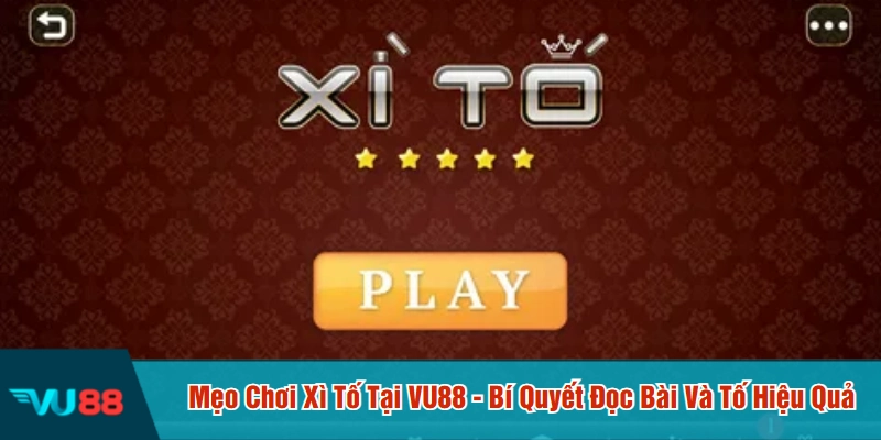 Mẹo chơi xì tố