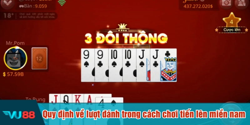 Quy định về lượt đánh trong cách chơi tiến lên miền nam