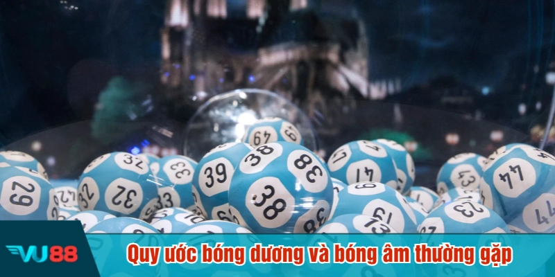 Quy ước bóng dương và bóng âm thường gặp