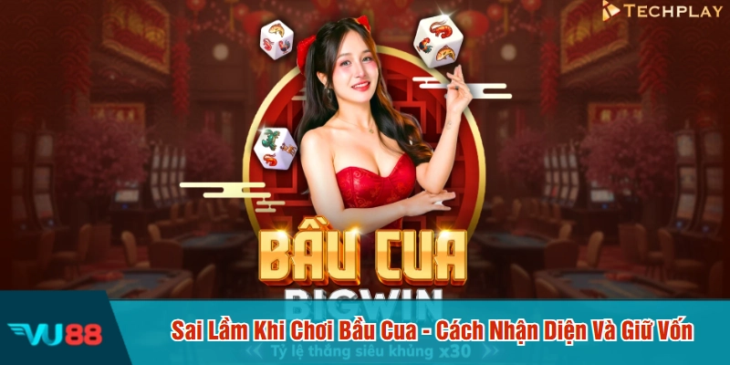 sai lầm khi chơi bầu cua