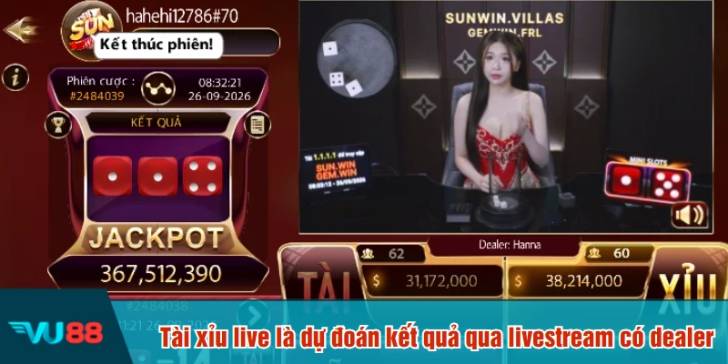 Tài xỉu live là dự đoán kết quả qua livestream có dealer