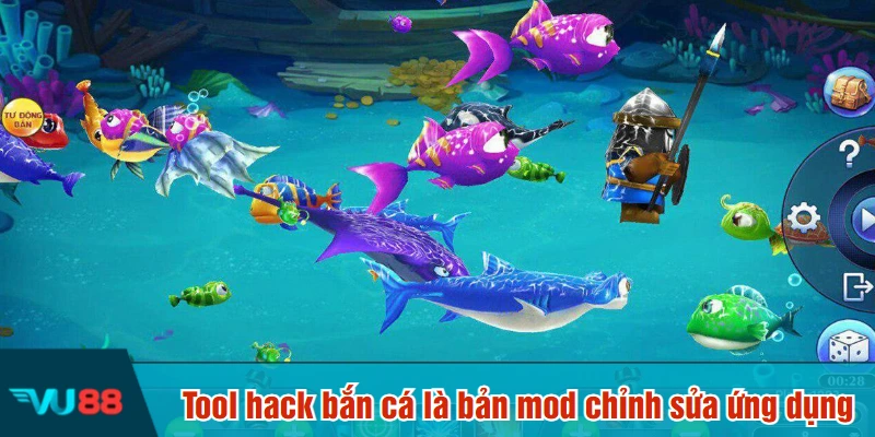 Tool hack bắn cá là bản mod chỉnh sửa ứng dụng