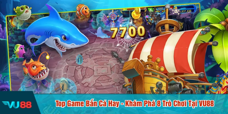 Top game bắn cá hay