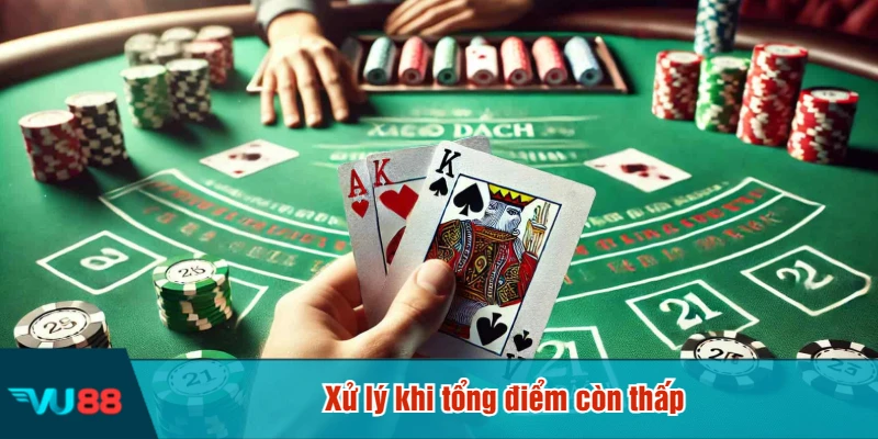 Xử lý khi tổng điểm còn thấp